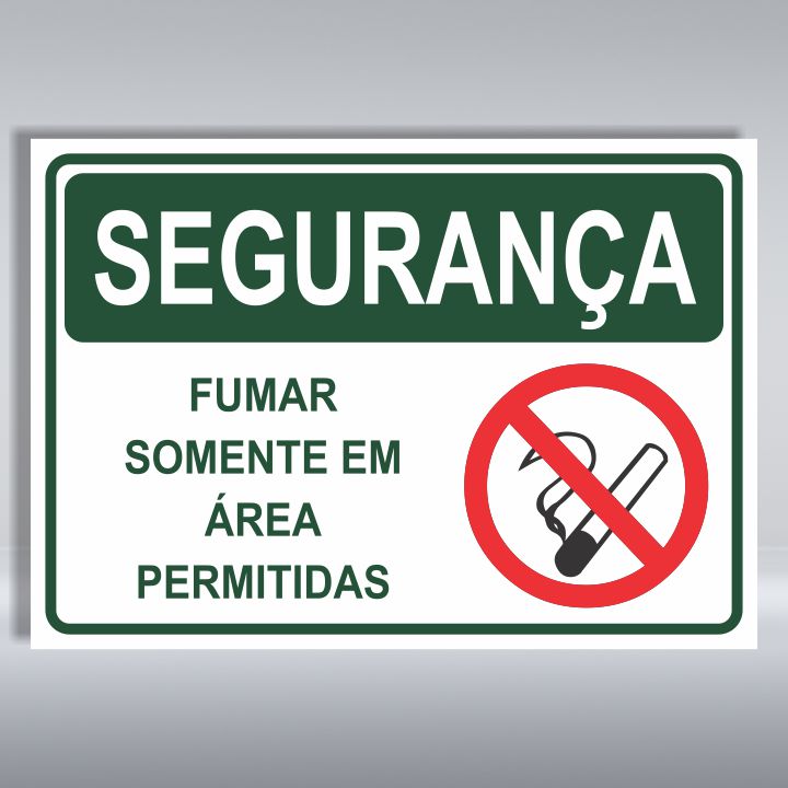 PLACA DE SEGURANÇA | FUMAR SOMENTE EM ÁREAS PERMITIDAS